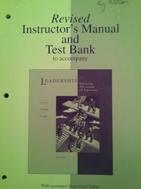 Revised Instructor's Manual and Testbank to Accompany Leadership: Enhancing the Lessons of Experience (9780072832495) by Hughes