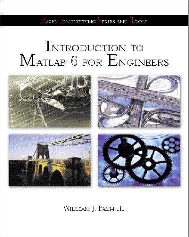 Introduction to Matlab 6 for Engineers with 6.5 Update (9780072833003) by Palm III, William J