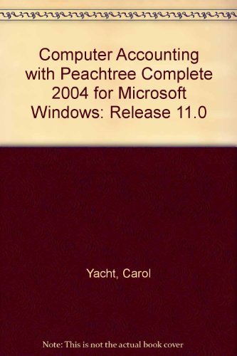Imagen de archivo de Computer Accounting 8th: With Peachtree Complete 2004 for Microsoft Windows a la venta por a2zbooks