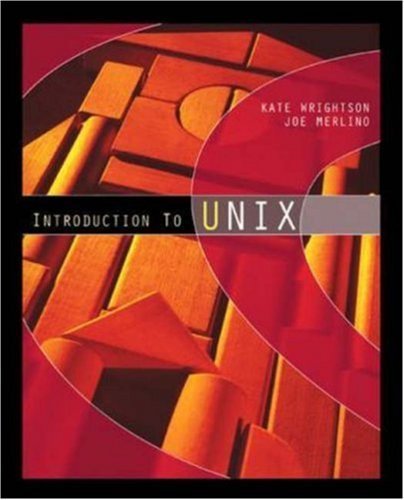 Introduction To UNIX (9780072836202) by Wrightson,Kate; Merlino,Joe; Wrightson, Kate; Merlino, Joe