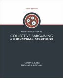9780072837001: An Introduction to Collective Bargaining & Industrial Relations