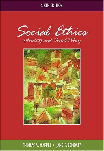 Social Ethics: Morality and Social Policy with Free Ethics PowerWeb (9780072837490) by Mappes, Thomas A; Zembaty, Jane S