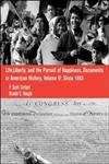 Imagen de archivo de Life, Liberty and the Pursuit of Happiness: Documents in Us History, Volume II a la venta por ThriftBooks-Dallas