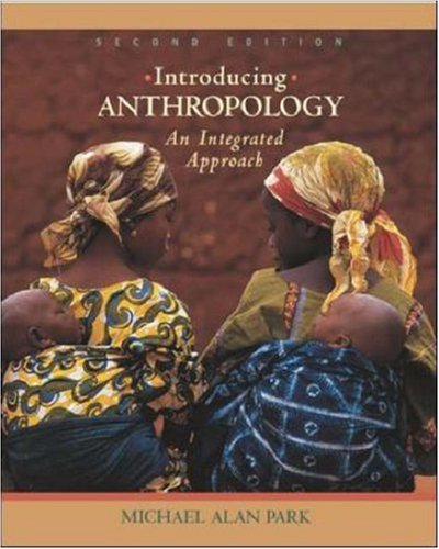 9780072841015: Introducing Anthropology: An Integrated Approach