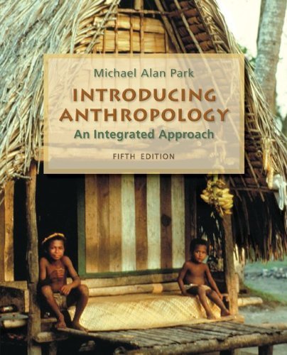 Stock image for Introducing Anthropology: An Integrated Approach, with Free PowerWeb for sale by SecondSale