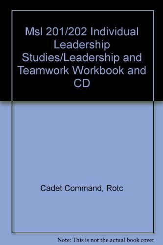 Imagen de archivo de MSL 201/202 Individual Leadership Studies/Leadership and Teamwork Workbook and CD a la venta por Wonder Book