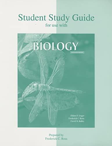 Student Study Guide to accompany Concepts In Biology (9780072843033) by Enger, Eldon; Ross, Frederick C; Ross, Frederick