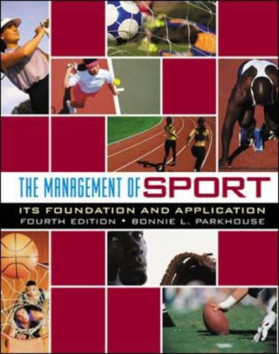 Stock image for The Management of Sport : Its Foundation and Application for sale by Better World Books