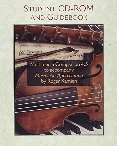 Stock image for Student CD-ROM and Guidebook, Multimedia Companion 4. 5 to Accompany Music: An Appreciation for sale by a2zbooks