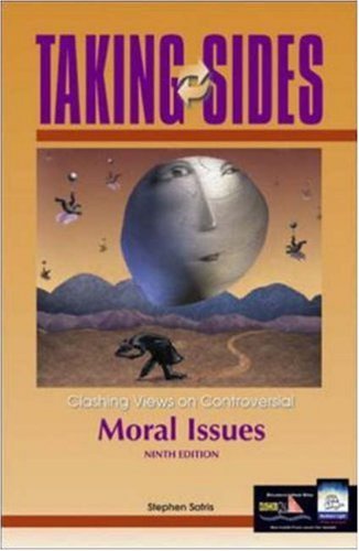 Imagen de archivo de Taking Sides: Clashing Views on Controversial Moral Issues, 9th Ed a la venta por a2zbooks