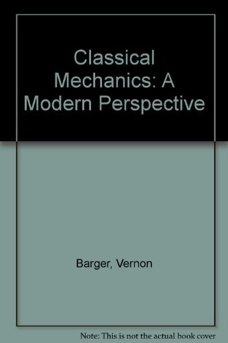 Stock image for Classical Mechanics: A Modern Perspective for sale by HPB-Red