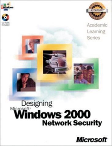 Stock image for Designing a Microsoft Windows 2000 Network Security Project Manual for sale by a2zbooks
