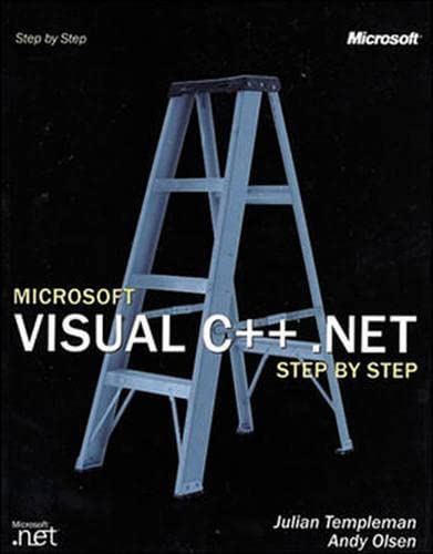 Microsoft Visual C++ .Net Step by Step (9780072851250) by Microsoft Corporation; Julian Templeman