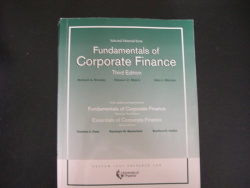 Fundamentals of Corporate Finance (Selected Material from) (9780072851618) by Richard A. Breasley Stewart C. Myers Alan J. Marcus