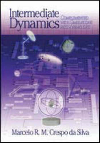 Beispielbild fr Intermediate Dynamics: Complemented with Simulations and Animations (Engineering) zum Verkauf von BooksRun