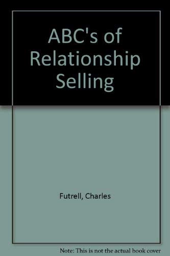Imagen de archivo de ABC's of Relationship Selling a la venta por Dogwood Books