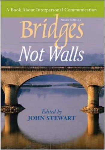 Imagen de archivo de Bridges Not Walls : A Book about Interpersonal Communication a la venta por Better World Books: West