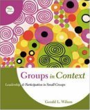 Imagen de archivo de Groups in Context: Leadership and Participation in Small Groups a la venta por SecondSale