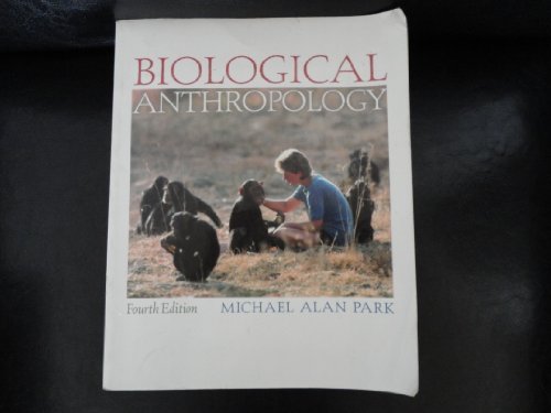 Biological Anthropology (9780072863123) by Park, Mcihael Alan