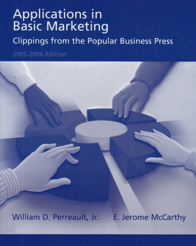 Beispielbild fr Applications in Basic Marketing: Clippings From the Popular Business Press 2005-2006 Edition zum Verkauf von Wonder Book