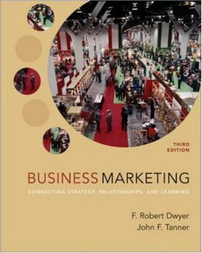 Imagen de archivo de Business Marketing : Connecting Strategy, Relationships, and Learning a la venta por Better World Books
