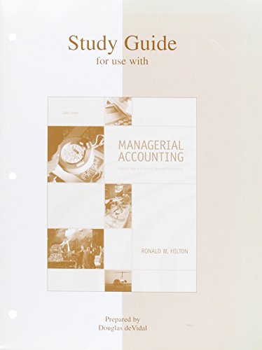 Study Guide for use with Managerial Accounting (9780072866278) by Hilton, Ronald