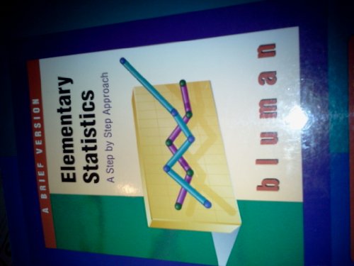 Stock image for ELEMENTARY STATISTICS, a Brief Version---a Step By Step Approach for sale by ThriftBooks-Atlanta