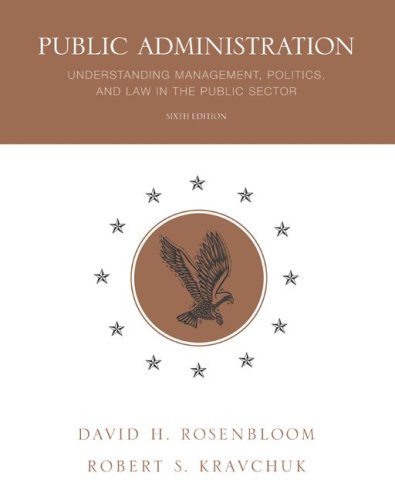 Beispielbild fr Public Administration : Understanding Management, Politics, and Law in the Public Sector zum Verkauf von BookHolders