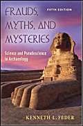 Imagen de archivo de Frauds, Myths, and Mysteries: Science and Pseudoscience in Archaeology. a la venta por Henry Hollander, Bookseller
