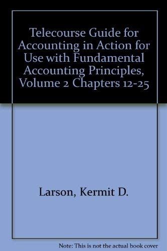 Stock image for Telecourse Guide for Accounting in Action for use with Fundamental Accounting Principles, Volume 2 Chapters 12-25 for sale by HPB-Red