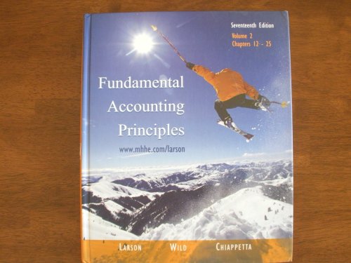 Fundamental Accounting Principles Chapters 12-25 (9780072870022) by John J. Wild; Barbara Chiapetta