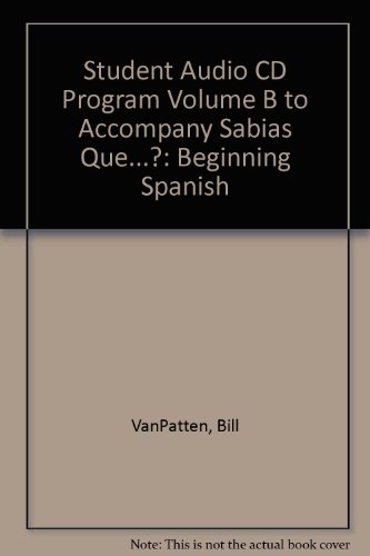 Stock image for Student Audio CD Program Volume B to Accompany Sabias Que.?: Beginning Spanish for sale by Iridium_Books