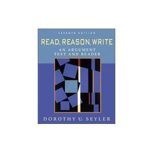 Beispielbild fr Read, Reason, Write : An Argument Text and Reader zum Verkauf von Better World Books