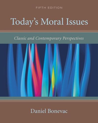 Stock image for Today's Moral Issues : Classic and Contemporary Perspectives for sale by BookHolders