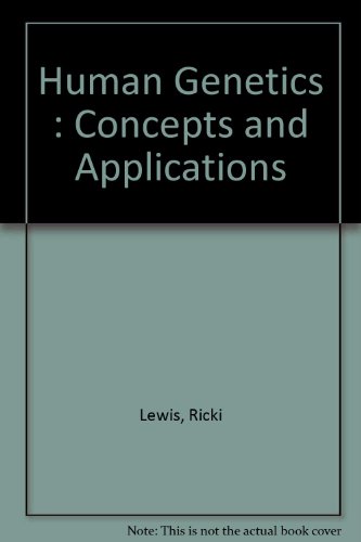 Stock image for Human Genetics : Concepts and Applications for sale by Nationwide_Text