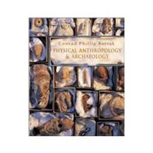 Physical Anthropology and Archaeology with Student Atlas and PowerWeb (9780072878240) by Kottak, Conrad Phillip; Kottak, Conrad