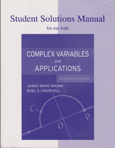 Stock image for STUDENT SOLUTIONS MANUAL for use with COMPLEX VARIABLES and APPLICATIONS; Selected Solutions to Exercises in Chapters 1~7. * for sale by L. Michael