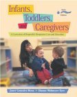 Beispielbild fr Infants, Toddlers, and Caregivers: A Curriculum of Respectful, Responsive Care and Education with the Caregiver's Companion: Readings and Professional zum Verkauf von ThriftBooks-Dallas