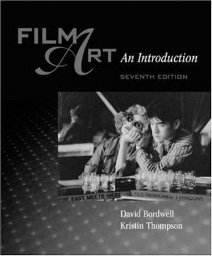 Film Art: An Introduction and Film Viewers Guide (9780072878806) by Bordwell, David;Thompson, Kristin