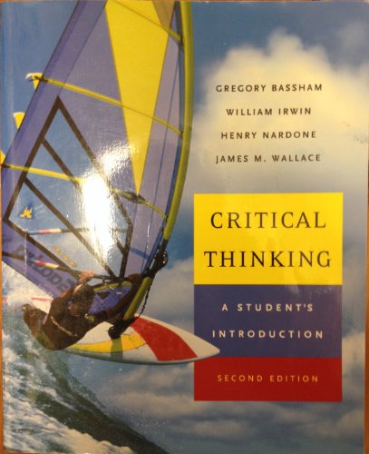 9780072879599: Critical Thinking: A Student's Introduction