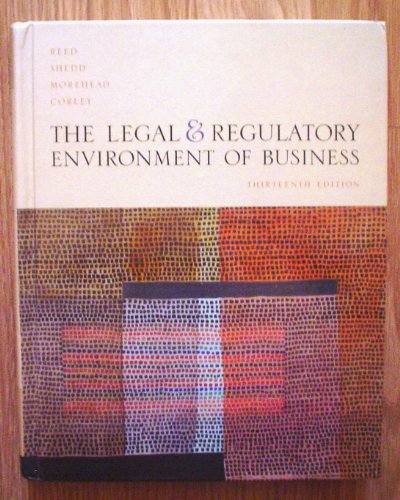 The Legal and Regulatory Environment of Business (9780072881110) by Peter J. Shedd; Jere W. Morehead; Robert N. Corley