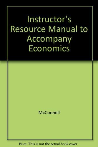 Stock image for Instructor's Resource Manual To Accompany Economics ; 9780072884777 ; 0072884770 for sale by APlus Textbooks