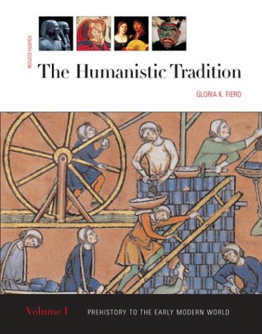 Stock image for The Humanistic Tradition: Prehistory to the Early Modern World for sale by Bookshelfillers