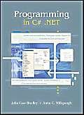 Stock image for Programming C# .NET w/Student CD & 5-CD C# .NET software for sale by HPB-Red