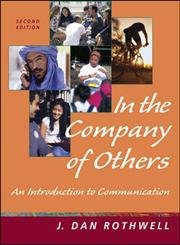 Imagen de archivo de In the Company of Others: An Introduction to Communication, with Free Student CD-ROM and PowerWeb a la venta por Green Street Books