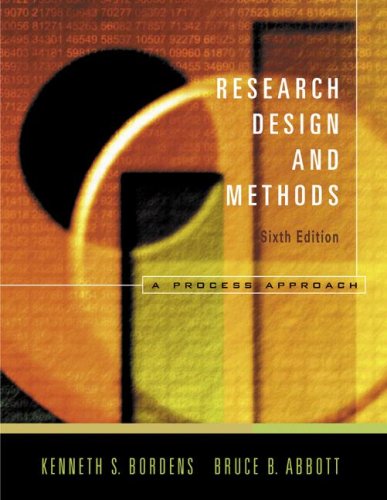 Beispielbild fr Research Design and Methods A Process Approach, Edition: 6 [Hardcover] [Jan 01, 2004] Bordens, K.S. zum Verkauf von SecondSale