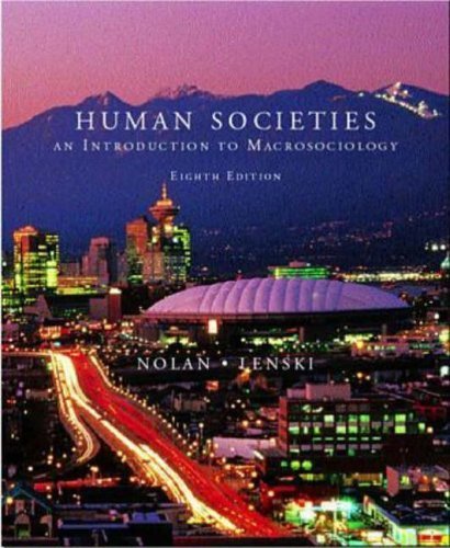 Beispielbild fr Human Societies: An Introduction to Macrosociology zum Verkauf von Wonder Book