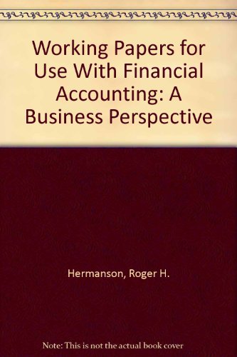 Beispielbild fr Working Papers for Use With Financial Accounting: A Business Perspective zum Verkauf von Better World Books