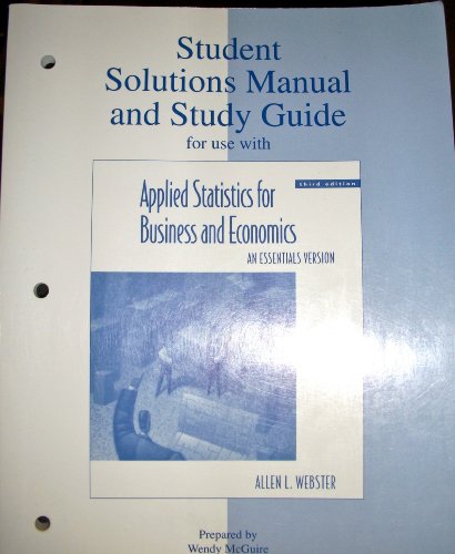 Imagen de archivo de Student Solutions Manual and Study Guide: Applied Statistics for Business and Economics: An Essentials Version a la venta por HPB-Red