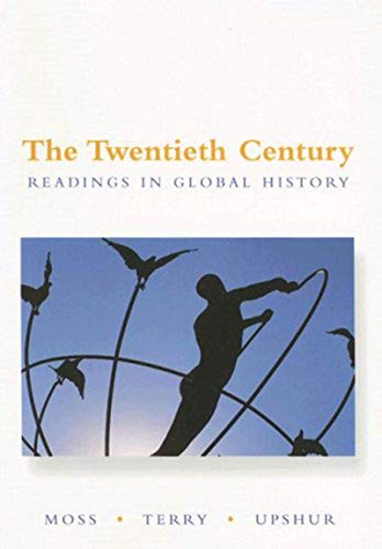 Imagen de archivo de The Twentieth Century: Readings in Global History a la venta por SecondSale